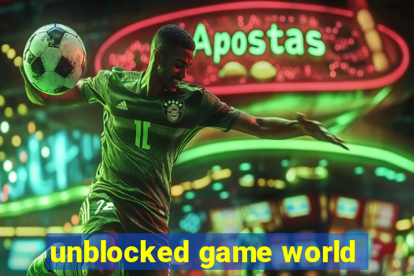 unblocked game world